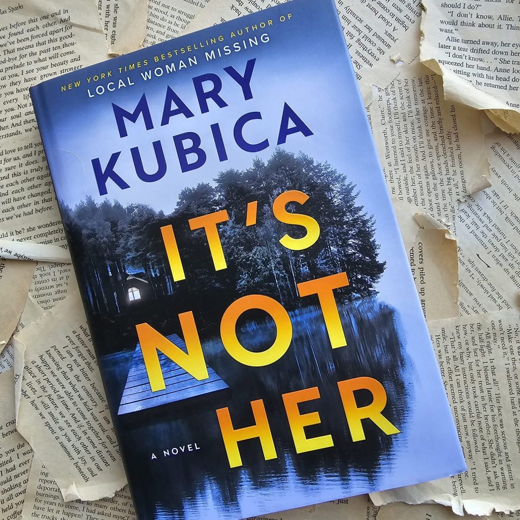 Book Review: “It’s Not Her” by Mary&nbsp;Kubica